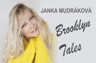 Výstava „ Janka Mudráková – Brooklyn Tales“